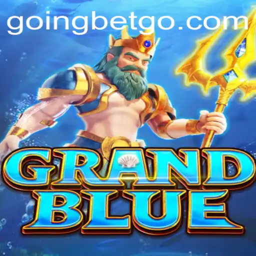 Exploring the Intricacies of GRANDBLUE: A Journey with the Keyword GOINGBET